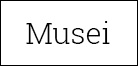 musei